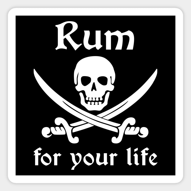 Rum for your Life Pirate Magnet by HighBrowDesigns